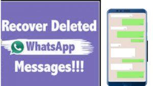 recover WhatsApp deleted Messages